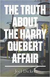 TRUTH ABOUT THE HARRY QUEBERT AFFAIR, THE | 9780857053107 | DICKER, JOËL