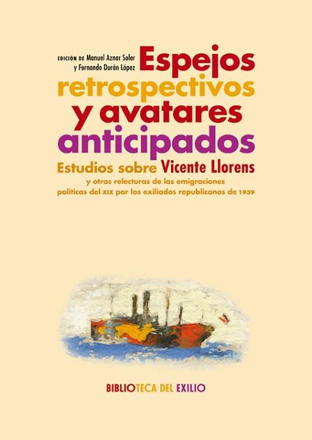 ESPEJOS RETROSPECTIVOS Y AVATARES ANTICIPADOS | 9788416981922 | VARIOS AUTORES