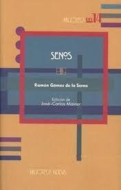 SENOS RAMON GOMEZ DE LA SERNA | 9788497424608 | GOMEZ DE LA SERNA, RAMON