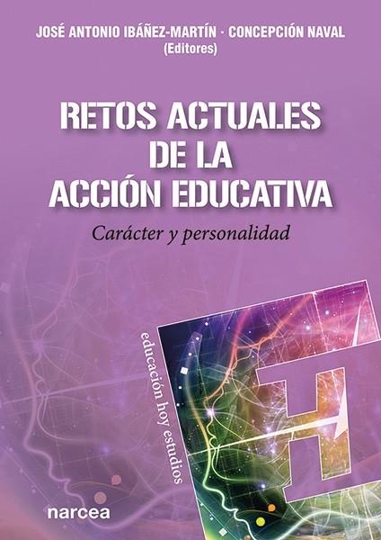 RETOS ACTUALES DE LA ACCIÓN EDUCATIVA | 9788427729742 | IBÁÑEZ-MARTÍN, JOSÉ ANTONIO / NAVAL, CONCEPCIÓN
