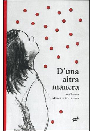 D'UNA ALTRA MANERA | 9788492595327 | TORTOSA, ANA
