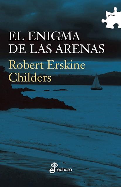 ENIGMA DE LAS ARENAS, EL | 9788435009454 | ERSKINE CHILDERS, ROBERT