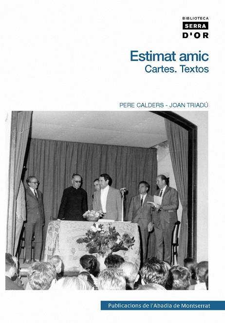 ESTIMAT AMIC | 9788498831894 | CALDERS I RUSIÑOL, PERE / TRIADÚ I FONT, JOAN