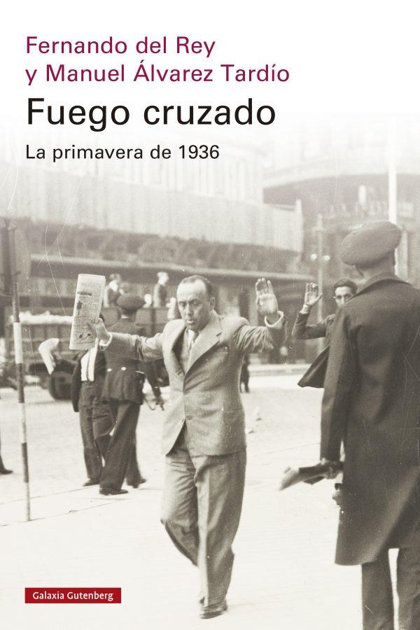 FUEGO CRUZADO | 9788419738684 | DEL REY, FERNANDO