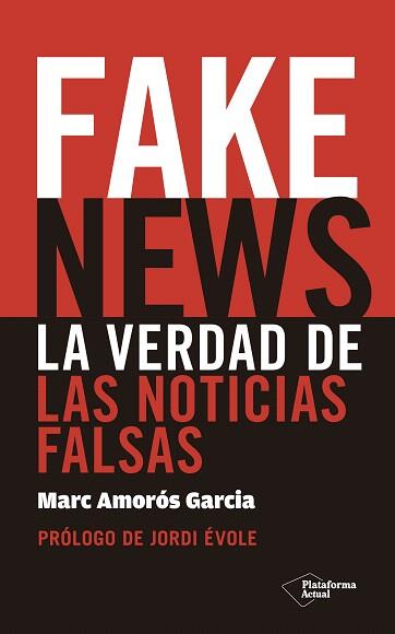 FAKE NEWS | 9788417114725 | AMORÓS, MARC