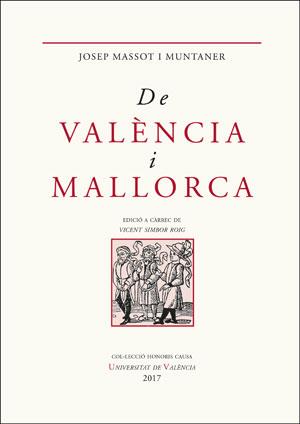 DE VALÈNCIA I MALLORCA | 9788491340058 | MASSOT I MUNTANER, JOSEP