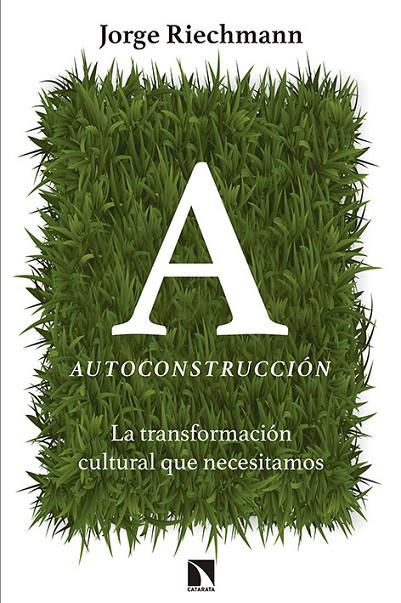 AUTOCONSTRUCCIÓN | 9788483199855 | RIECHMANN FERNÁNDEZ, JORGE