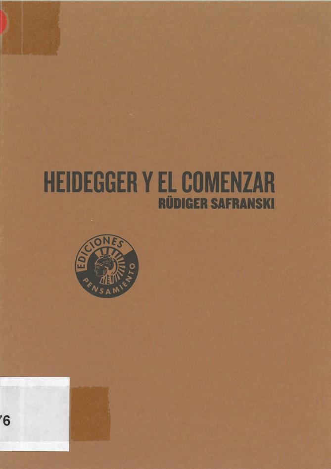 HEIDEGGER Y EL COMENZAR | 9788486418618 | SAFRANSKI, RÜDIGER
