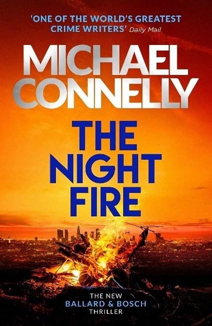 NIGHT FIRE, THE | 9781409186052 | CONNELLY, MICHAEL
