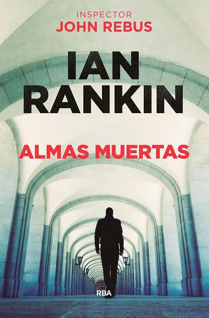 ALMAS MUERTAS (INSPECTOR JOHN REBUS) | 9788490566886 | RANKIN, IAN