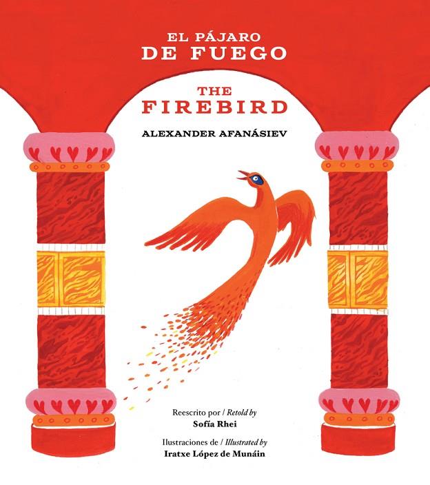 PAJARO DE FUEGO / THE FIRE BIRD | 9788494591327 | RHEI, SOFIA