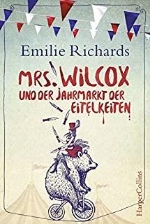 MRS WILCOX DER JAHRMARKT DER EITELKEITEN | 9783959671552 | RICHARDS, EMILIE