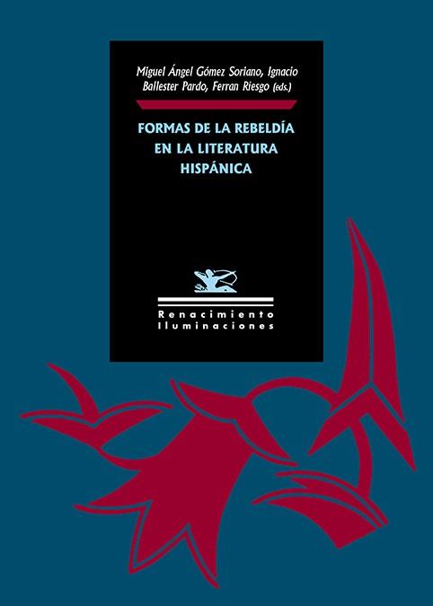 FORMAS DE LA REBELDÍA EN LA LITERATURA HISPÁNICA | 9788418387333 | VARIOS AUTORES
