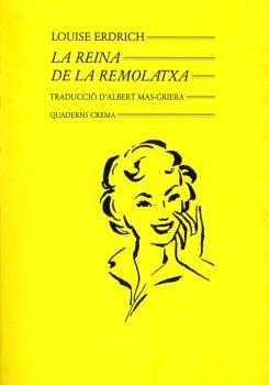 REINA DE LA REMOLATXA | 9788477270478 | ERDRICH, LOUISE