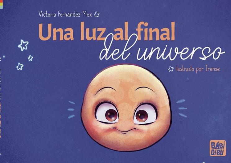 LUZ AL FINAL DEL UNIVERSO, UNA | 9788419723567 | FERNANDEZ MEX, VICTORIA