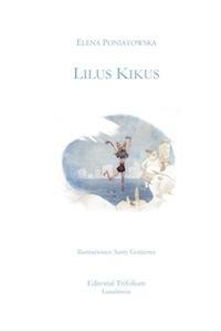LILUS KIKUS | 9788494029707 | PONIATOWSKA, ELENA