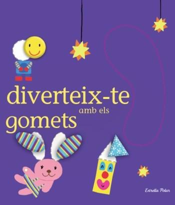 DIVERTEIX-TE AMB ELS GOMETS | 9788499323053 | DENY, MADELEINE