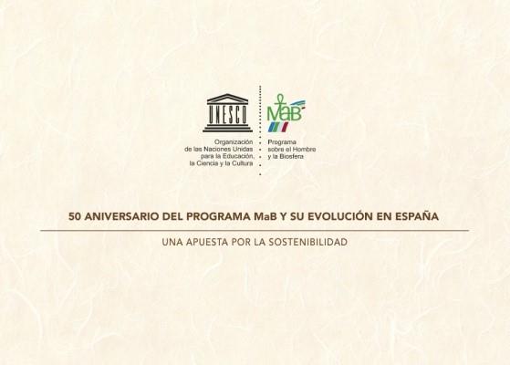 50 ANIVERSARIO DEL PROGRAMA MAB Y SU EVOLUCIÓN EN ESPAÑA | 9788480149495 | ORGANISMO AUTÓNOMO PARQUES NACIONALES