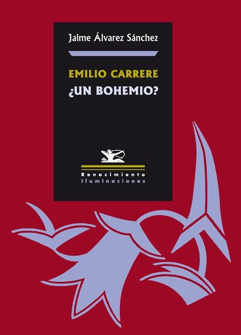 EMILIO CARRERE ¿UN BOHEMIO? | 9788484722731 | ALVAREZ SANCHEZ, JAIME