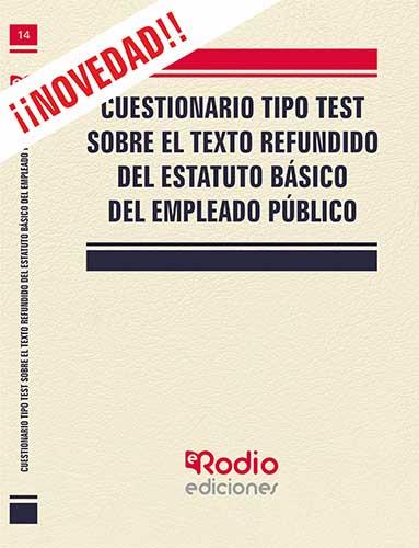 CUESTIONARIO TIPO TEST. TEXTO REFUNDIDO DEL ESTATUTO BÁSICO DEL EMPLEADO PÚBLICO | 9788418794292 | GARCIA VALDERREY, MIGUEL ANGEL