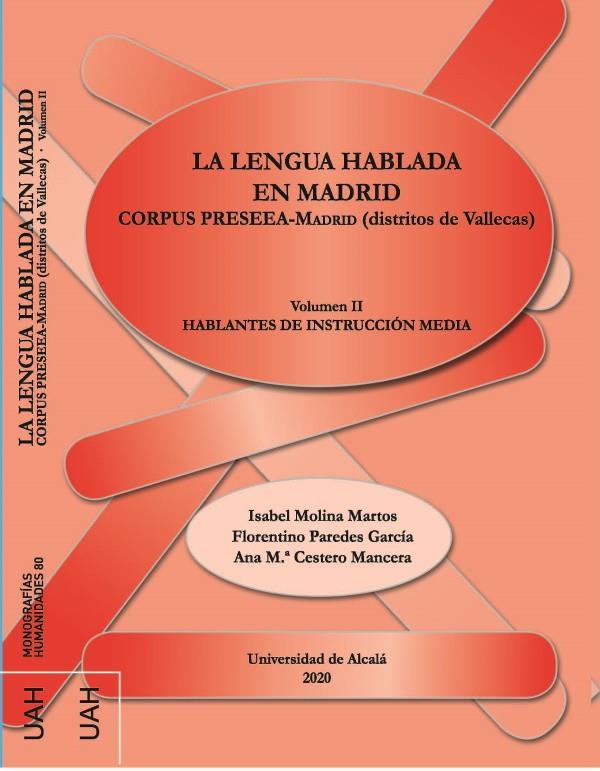 LENGUA HABLADA EN MADRID, LA | 9788418254017 | CESTERO MANCERA, ANA MARÍA / MOLINA MARTOS, ISABEL / PAREDES GARCÍA, FLORENTINO
