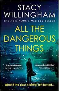 ALL THE DANGEROUS THINGS | 9780008454531 | WILLINGHAM, STACY