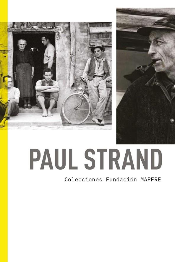 PAUL STRAND. COLECCIONES FUNDACIÓN MAPFRE | 9788498447477 | NARANJO NIñO, JUAN