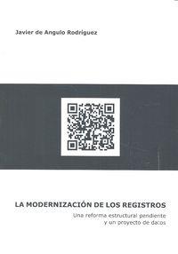 MODERNIZACION TECNOLOGICA DE LOS REGISTROS | 9788490452899 | DE ANGULO RODRIGUEZ, JAVIER