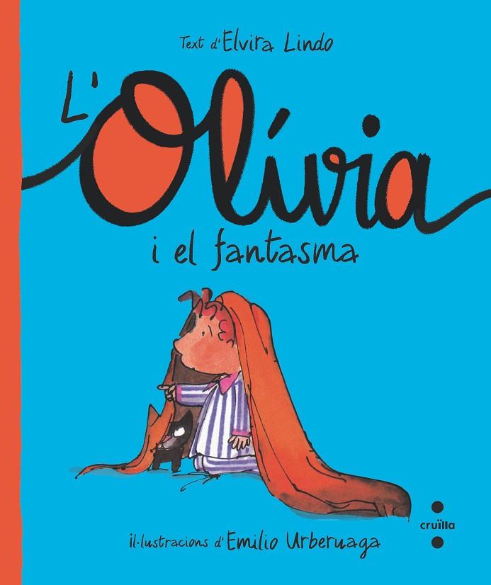 OLIVIA I EL FANTASMA, L' | 9788466150217 | LINDO, ELVIRA