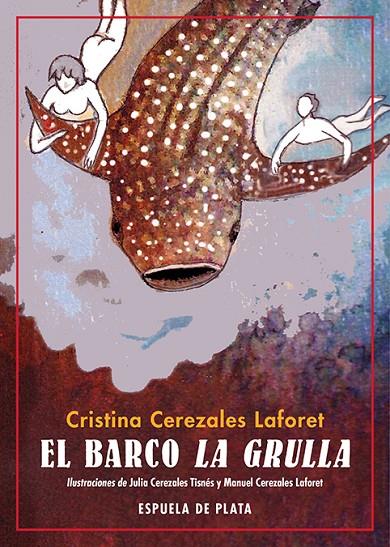 BARCO LA GRULLA, EL | 9788418153075 | CEREZALES LAFORET, CRISTINA