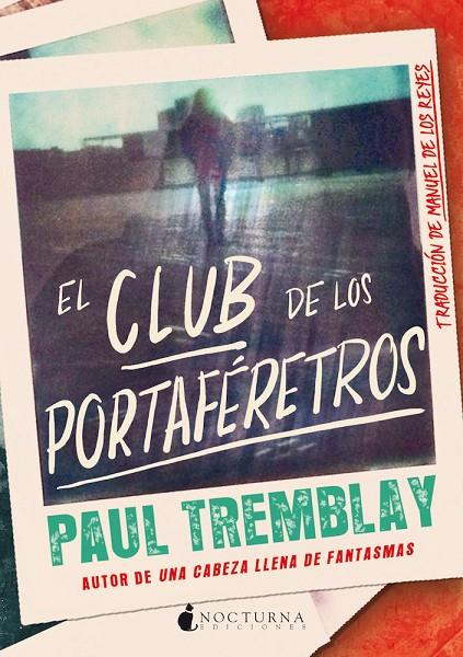 CLUB DE LOS PORTAFÉRETROS, EL | 9788418440649 | TREMBLAY, PAUL