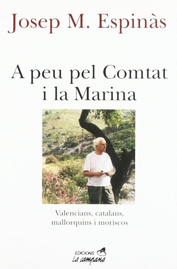 A PEU PEL COMTAT I LA MARINA | 9788488791559 | ESPINÀS, JOSEP M.