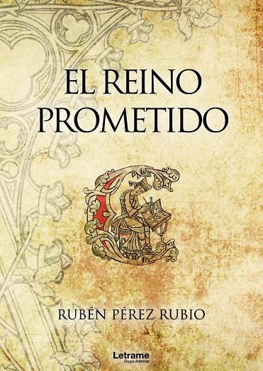 REINO PROMETIDO, EL | 9788413860459 | PÉREZ RUBIO, RUBÉN