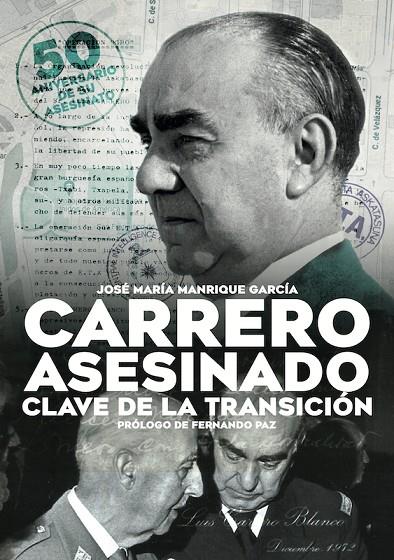 CARRERO ASESINADO, CLAVE DE LA TRANSICIÓN | 9788419764218 | MANRIQUE GARCÍA, JOSÉ MARÍA