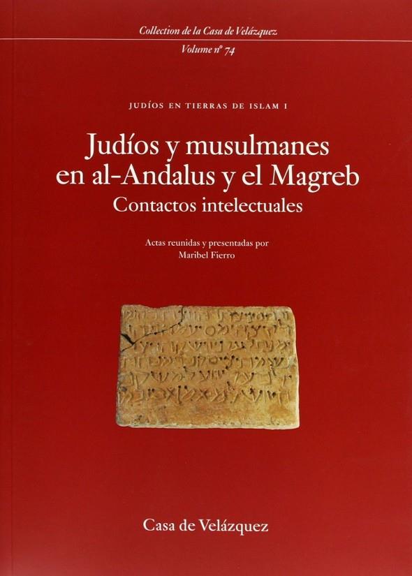 JUDIOS Y MUSULMANES EN AL-ANDALUS Y EL MAGREB | 9788495555236 | VARIOS AUTORES