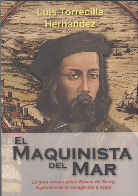 MAQUINISTA DEL MAR, EL | 9788412150742 | TORRECILLA HERNANDEZ, LUIS