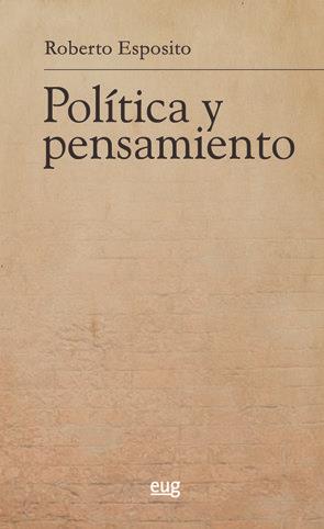 POLÍTICA Y PENSAMIENTO | 9788433859518 | ESPOSITO, ROBERTO