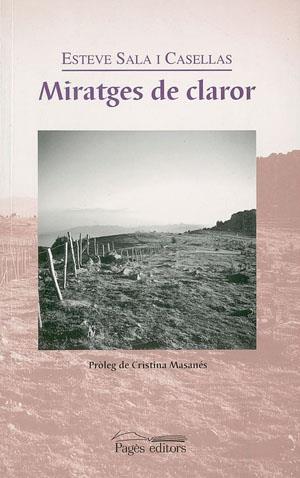 MIRATGES DE CLAROR | 9788479358990 | SALA, ESTEVE