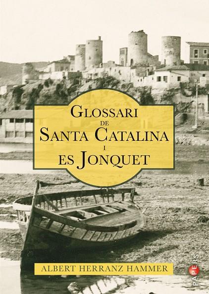 GLOSSARI DE SANTA CATALINA I ES JONQUET | 9788418441028 | HERRANZ HAMMER, ALBERT