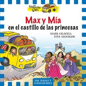 MAX Y MÍA EN EL CASTILLO DE LAS PRINCESAS | 9788424659851 | DICKINSON, VITA / CALAFELL, ROSER