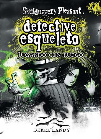 DETECTIVE ESQUELETO 02 : JUGANDO CON FUEGO | 9788467530773 | LANDY, DEREK