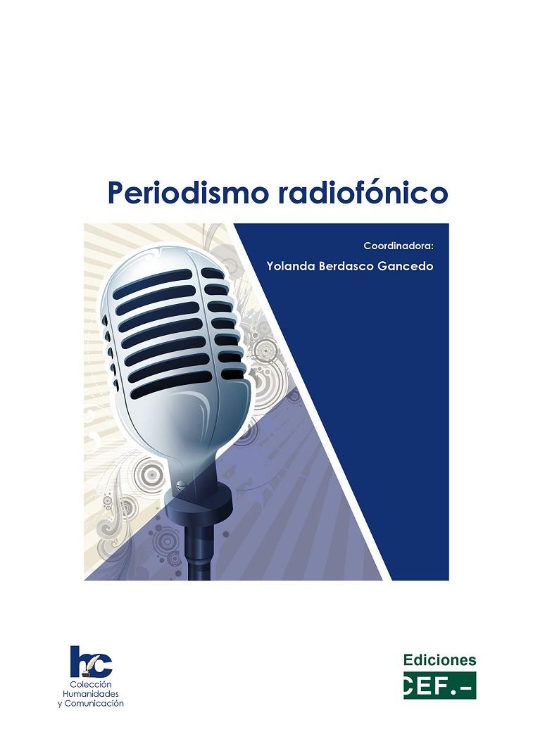 PERIODISMO RADIOFONICO | 9788445444726 | BESDACO GANCEDO, YOLANDA