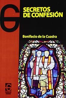 SECRETOS DE CONFESION | 9788494028526 | DE LA CUADRA, BONIFACIO