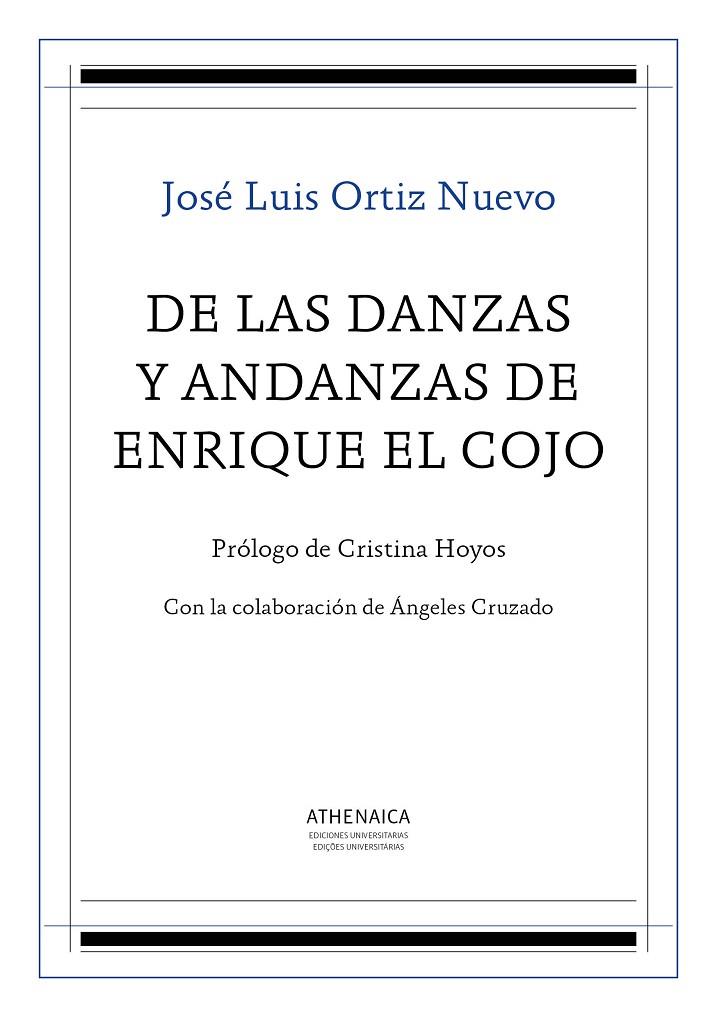 DE LAS DANZAS Y ANDANZAS DE ENRIQUE EL COJO | 9788416770854 | ORTIZ NUEVO, JOSÉ LUIS