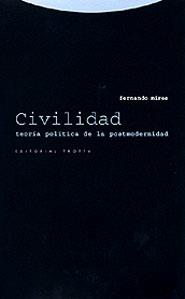 CIVILIDAD TEORIA POLITICA DE LA POSTMODERNIDAD | 9788481644357 | MIRES, FERNANDO