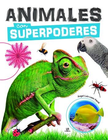 ANIMALES CON SUPERPODERES | 9788466240192 | LEON PANAL, ANGEL LUIS
