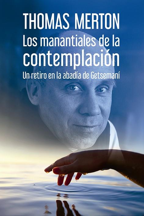 MANANTIALES DE LA CONTEMPLACIÓN, LOS | 9788429326895 | MERTON, THOMAS