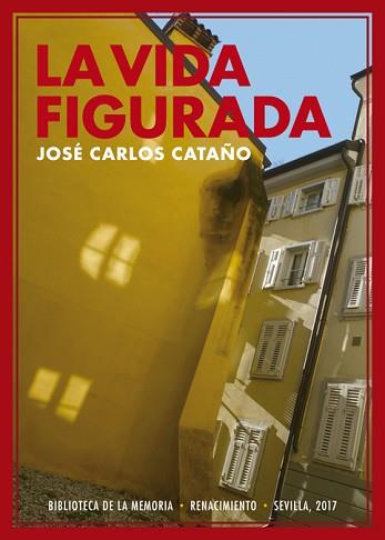 VIDA FIGURADA, LA | 9788416981380 | CATAñO, JOSE CARLOS