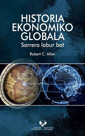HISTORIA EKONOMIKO GLOBALA. SARRERA LABUR BAT | 9788490829356 | CARSON ALLEN, ROBERT