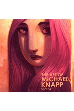 ART OF MICHAEL KNAPP, GLANCE, THE | 9788412328028 | KNAPP, MICHAEL